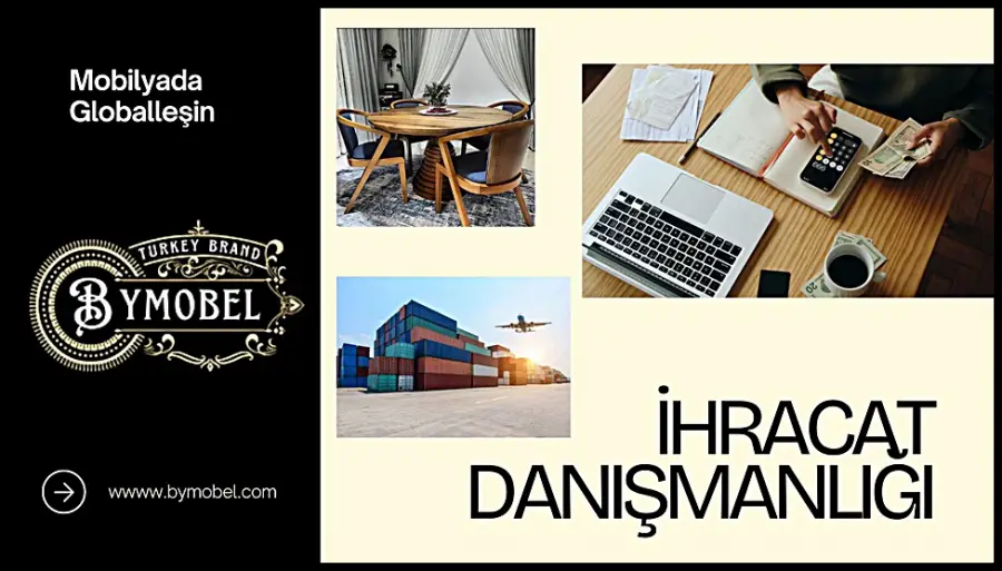 Dijital Mobilya İhracat Danışmanlığı